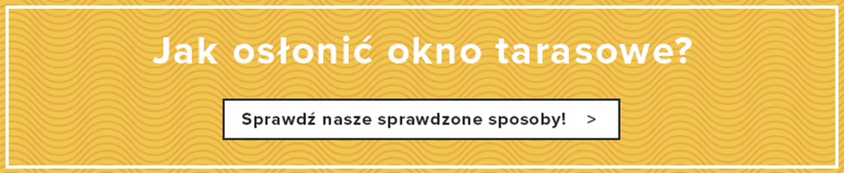 Czym zasłonić duże szklane drzwi i okna?